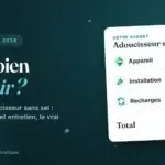 Prix d'un adoucisseur sans sel en 2026 : budget à prévoir pour l'appareil, l'installation et les recharges
